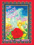 This Dance of Light We Are